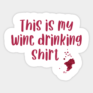 This is my wine drinking shirt Sticker